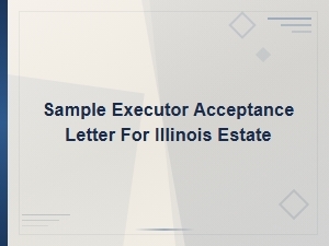 Illinois Estate Executor Acceptance Letter Sample